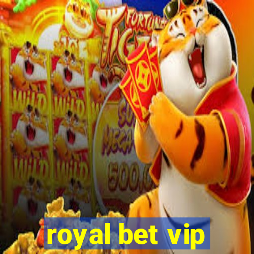 royal bet vip